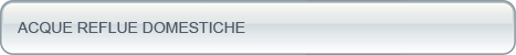 Acque Reflue Domestiche