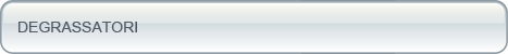 Degrassatori